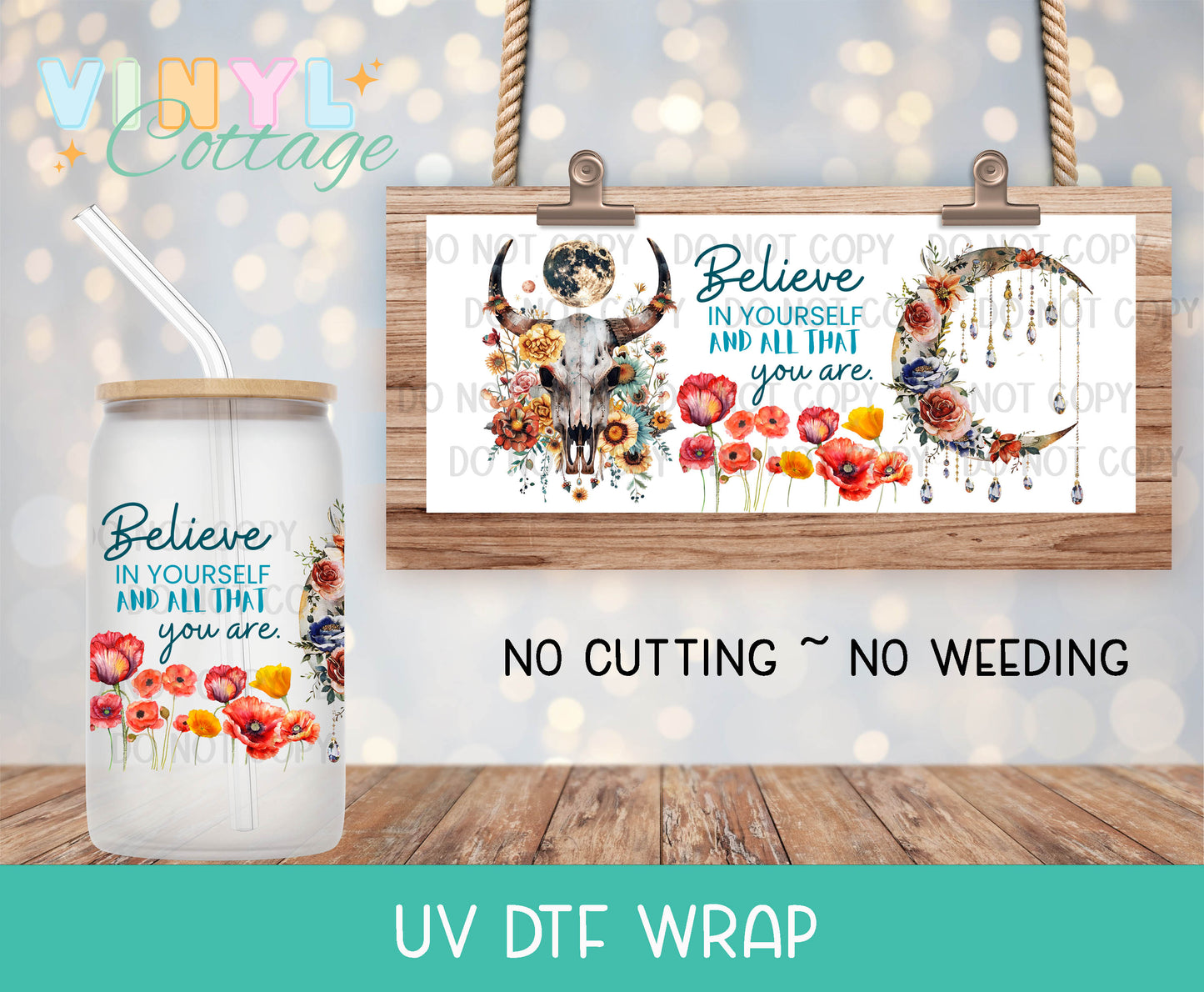 118UV ~  UV DTF Wrap ~ Believe In Yourself