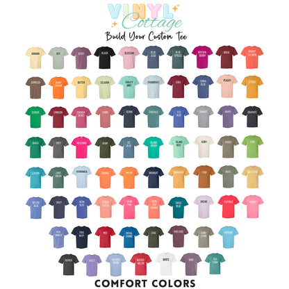 Custom Shirt ~ Adult Comfort Colors ~ Short Sleeve