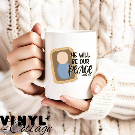 He Will Be Our Peace ~ UV DTF DECAL