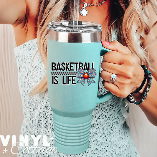 Basketball Is Life ~ UV DTF DECAL