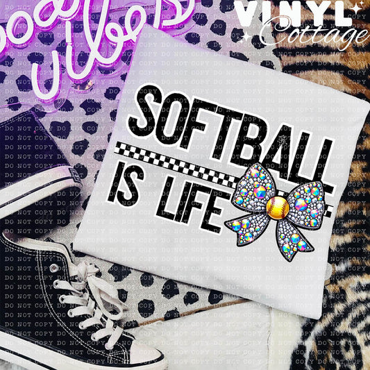 Softball Is Life ~ DTF Transfer