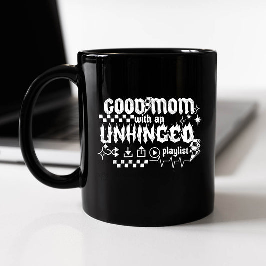 Good Mom With an Unhinged Playlist ~ UV DTF DECAL