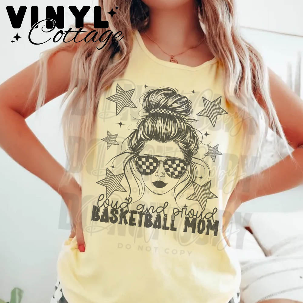 Loud and Proud Basketball Mom ~ Bun and Stars ~  DTF Transfer