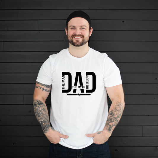 DAD The man They Myth The Legend ~ Graphic Tee