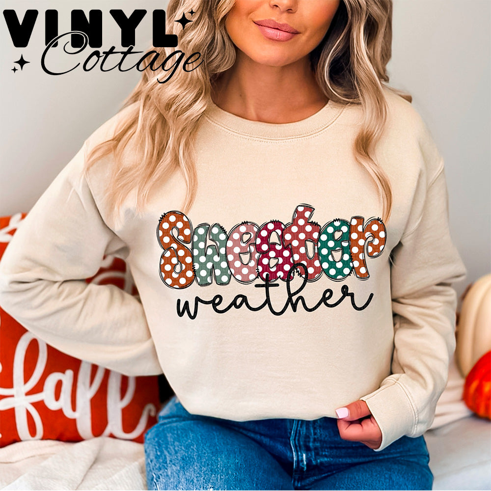 Sweater Weather Cursive ~ DTF Transfer