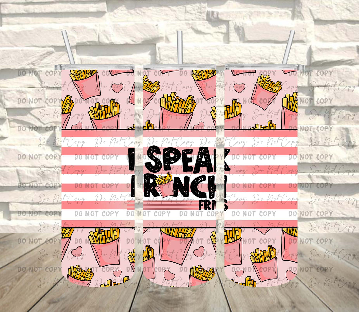 I Speak French Fries ~ Tumbler Wrap ~ TW06