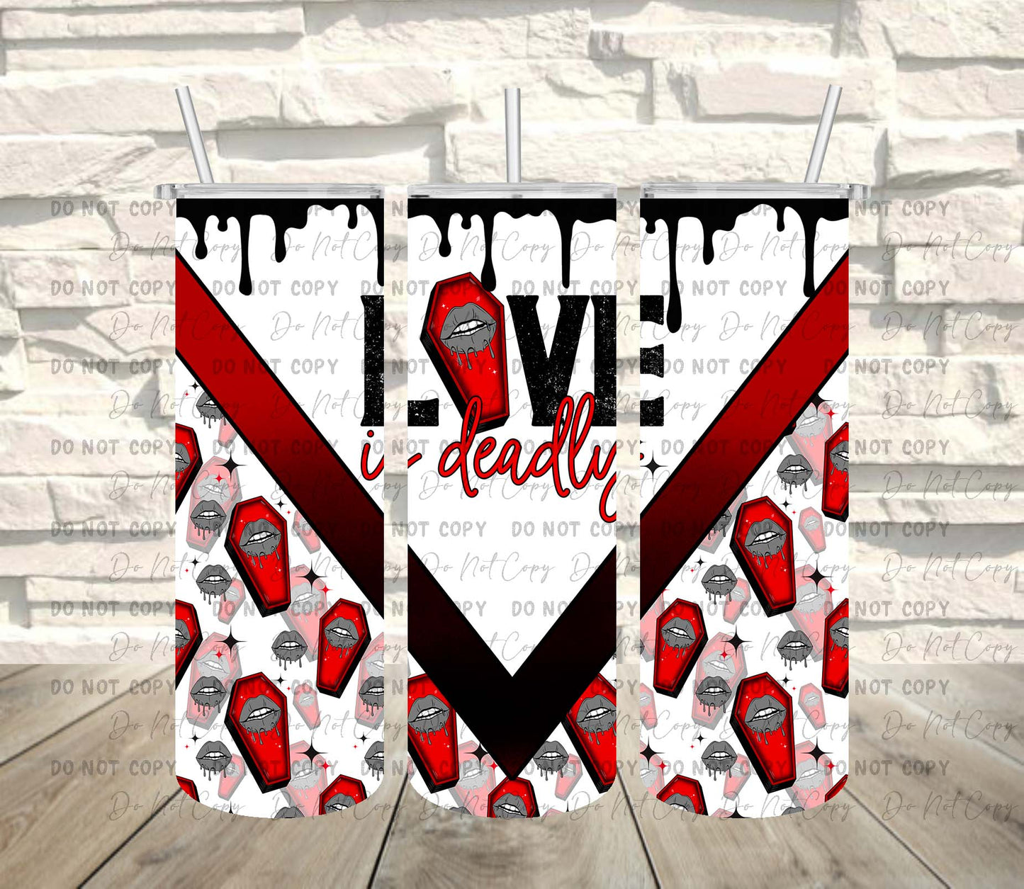 Love is Deadly ~ Tumbler Wrap ~ TW08