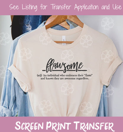 Flawsome SCREEN PRINT TRANSFER #151