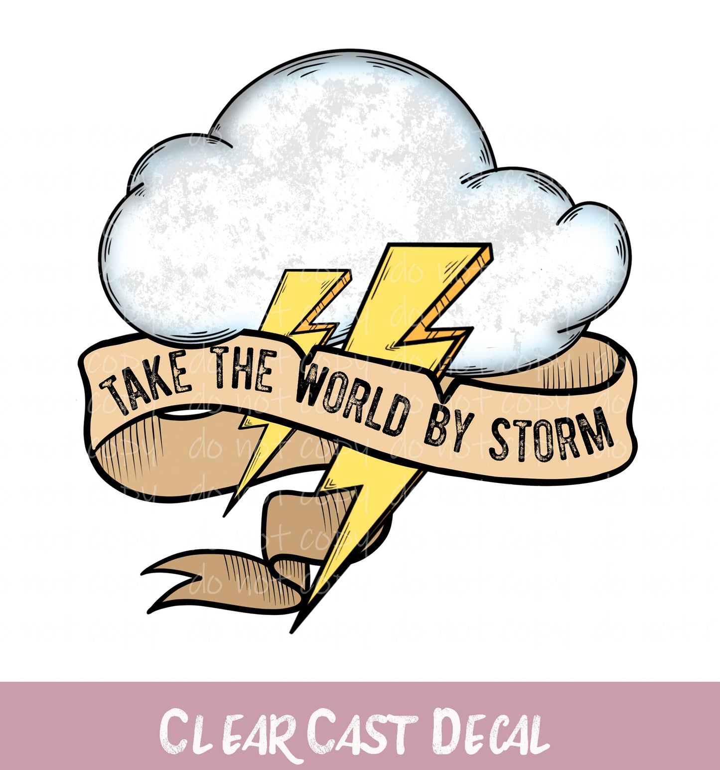 Take The World by Storm Clear Decal – Vinyl Cottage